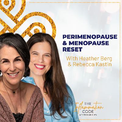 Perimenopause & Menopause Reset: Food, Breathwork & Nervous System Support with Heather Berg + Rebecca Kastin Perimenopause & Menopause Reset: Food, Breathwork & Nervous System Support with Heather Berg + Rebecca Kastin