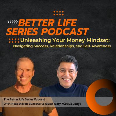 Unleashing Your Money Mindset: Navigating Success, Relationships, and Self-Awareness with Gary Marcus Judge Unleashing Your Money Mindset: Navigating Success, Relationships, and Self-Awareness with Gary Marcus Judge