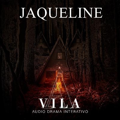 JAQUELINE - A VILA [Conto Interativo]