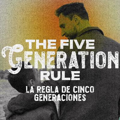 The Five Generation Rule