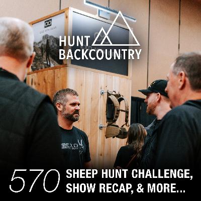 570 | Sheep Hunt Challenge, Show Recap, & Your Questions 570 | Sheep Hunt Challenge, Show Recap, & Your Questions
