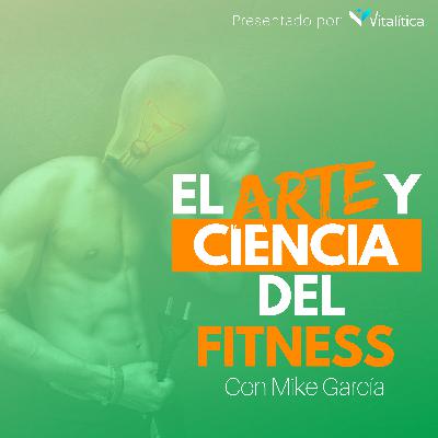 Podcast #265 - Lo Último en Salud y Fitness - Edición Septiembre 2025