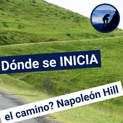 La ACTITUD Mental POSITIVA / Dónde de INICIA el camino / Napoleón Hill