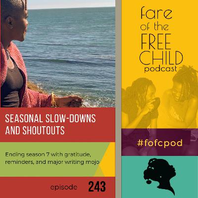 Ep 243: Seasonal Slow-downs and Shoutouts Ep 243: Seasonal Slow-downs and Shoutouts