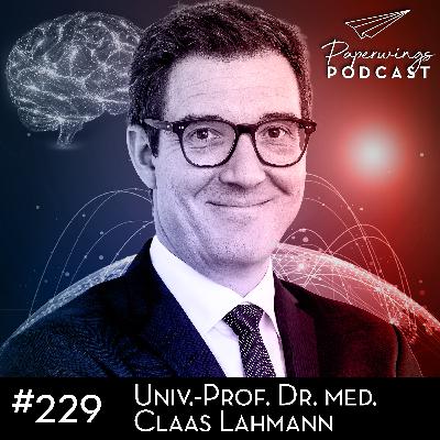#229 „Wie macht Arbeit glücklich?“ Danny Herzog-Braune im Gespräch mit Uni.-Prof. Dr. med. Claas Lahmann