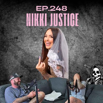 Ep.248 - Nikki Justice