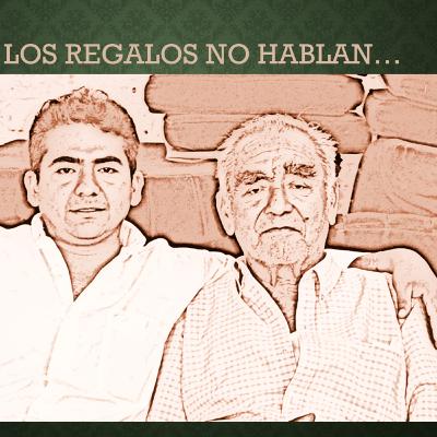Los regalos no hablan..