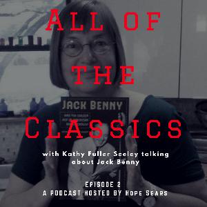 Kathy Fuller Seeley talks about Jack Benny