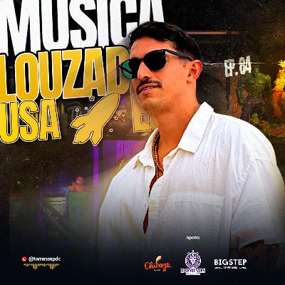 LOUZADA | Produtor Musical | Tá Massa Podcast | Ep. 84