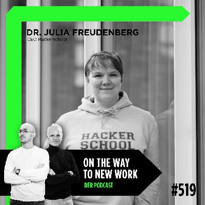 #519 Dr. Julia Freudenberg | CEO Hacker School | Social Entrepreneur of the Year 2025