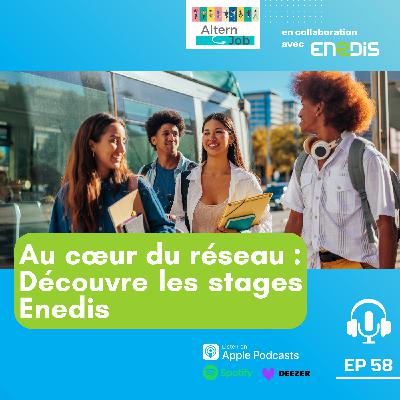 Au coeur du réseau, découvre les stages ENEDIS - EP 58 Au coeur du réseau, découvre les stages ENEDIS - EP 58