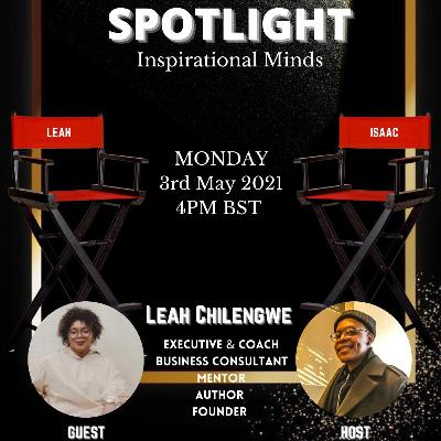 The SPOTLIGHT is on (Leah Chilengwe)