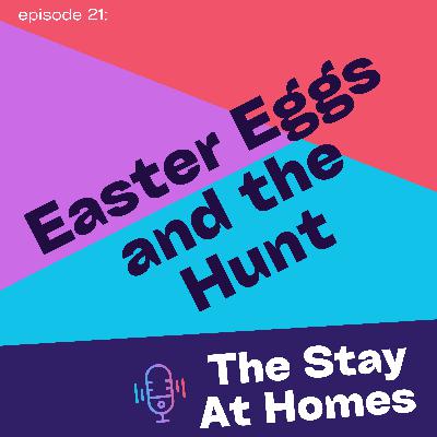 Easter Eggs and the Hunt Easter Eggs and the Hunt