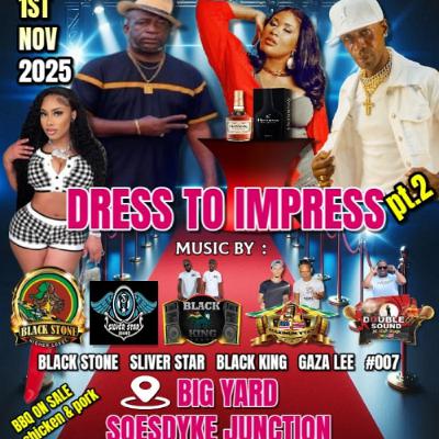 DRESS TO EMPRESS PROMO UPDATE BY BIGPAPA & DJ MAGNUM