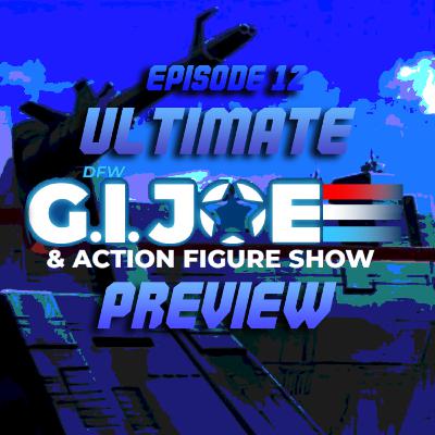 Ultimate DFW GI Joe Action Figure Show Preview: Dallas 2025 Hype & Must-Sees!