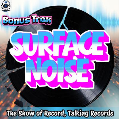 Surface Noise | Bonus Trax: Cheap Heat Returns!