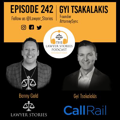 Ep 242 | Gyi Tsakalakis | AttorneySync x CallRail – Data-Informed Law Firm Growth