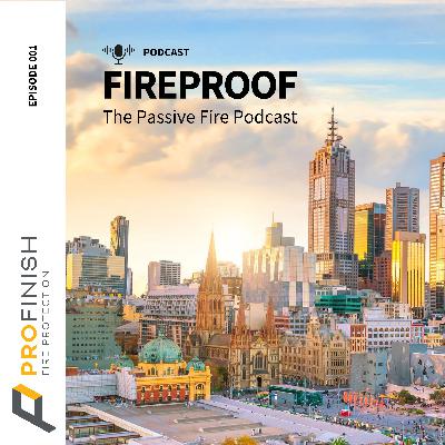 FIREPROOF #8 - Navigating Changes in Fire Protection Standards FIREPROOF #8 - Navigating Changes in Fire Protection Standards