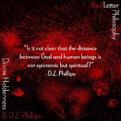 Divine Hiddenness & D. Z. Phillips