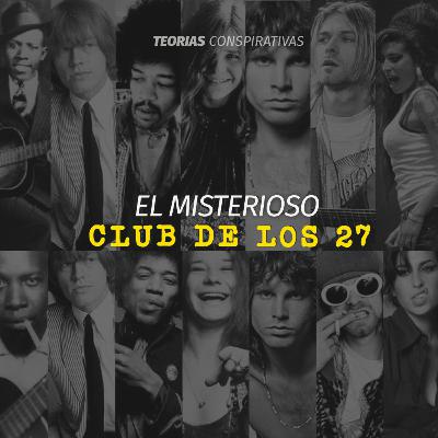 El misterioso club de los 27 | Teorías Conspirativas
