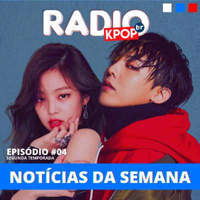 #4 | Precisamos falar sobre as acusações de bullying com idols e do possível namoro da Jennie do BlackPink com GDragon!
