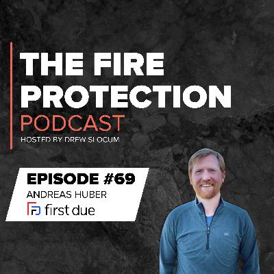 Andreas Huber On the Intersection of Software, the Fire Service, & Fire Protection