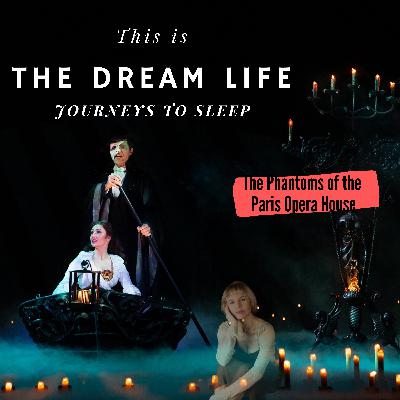 The Phantoms of the Paris Opera House The Phantoms of the Paris Opera House