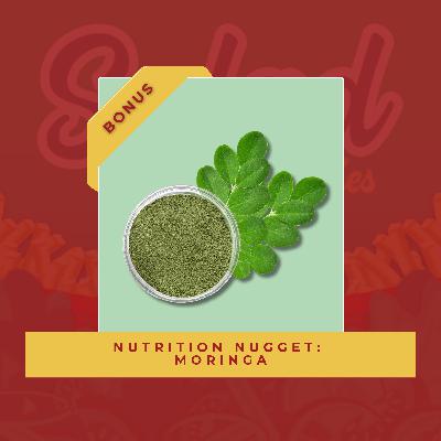 Nutrition Nugget: Moringa