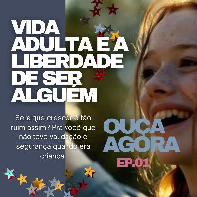 Escritos e Newsletter - Leitura #01: vida adulta e a liberdade de ser alguém.