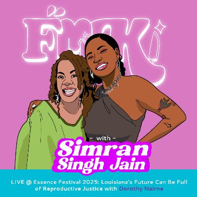 LIVE @ Essence Fest 2025: Louisiana's Future Can Be Full of Reproductive Justice with Dorothy Nairne