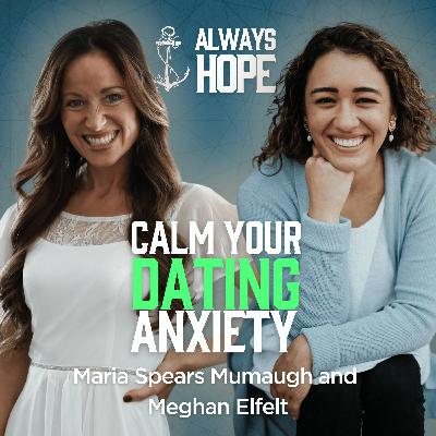 181. Reset Your Dating Mindset. | Maria Spears Mumaugh and Megan Elfelt 181. Reset Your Dating Mindset. | Maria Spears Mumaugh and Megan Elfelt