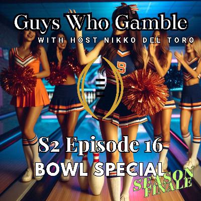S2 - Episode 16 - NCAA Football Bowl Special