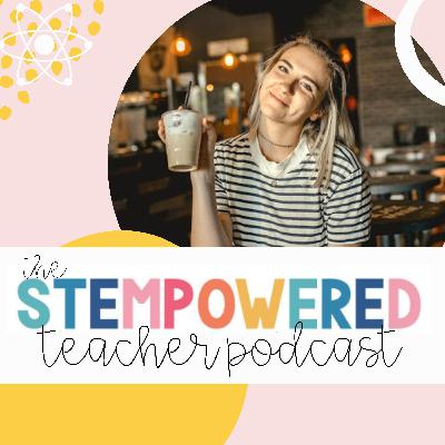 Episode 1- STEMpowered in 1st