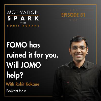 From FOMO to JOMO: Why missing out can be joyful?