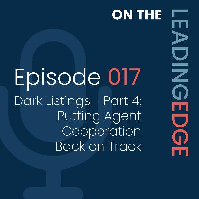 Dark Listings - Part 4: Putting Agent Cooperation Back on Track
