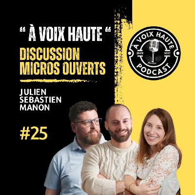 Retrouvailles, nouveaux départs et projets à venir – [À Voix Haute] épisode 25 spécial