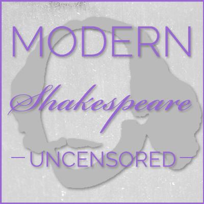 Romeo and Juliet Act One - Modern Shakespeare Uncensored Romeo and Juliet Act One - Modern Shakespeare Uncensored