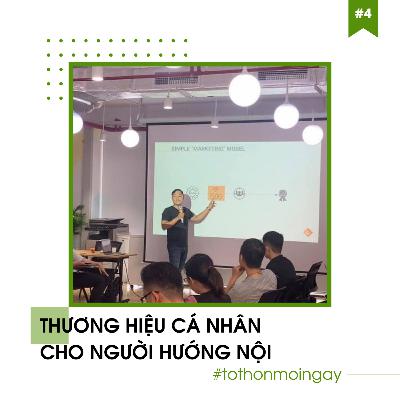 #04 Thương Hiệu Cá Nhân Cho Người Hướng Nội