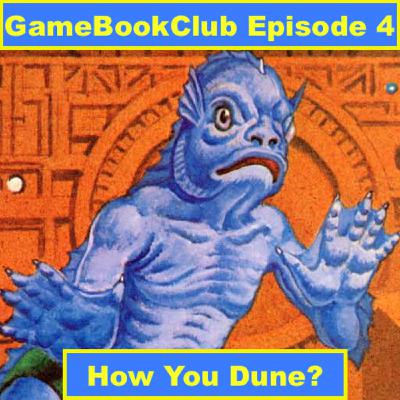 Episode 4 - How You Dune?