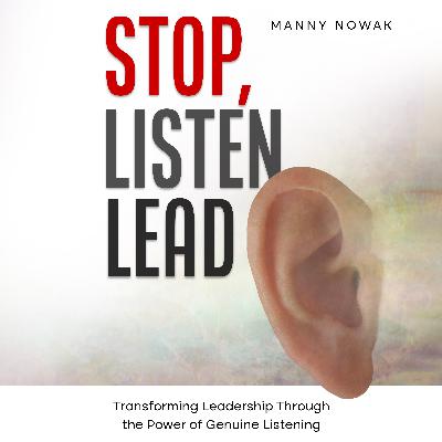 191 Stop, Listen, Lead and Close More Business