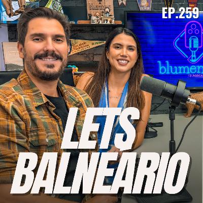 #259 - LETS BALNEÁRIO [REVIEWS GASTRONÔMICAS]