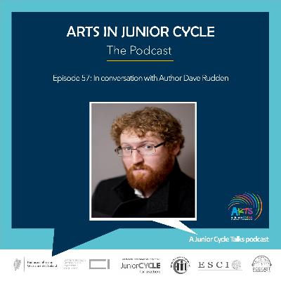 Arts in Junior Cycle in Conversation with Author Dave Rudden