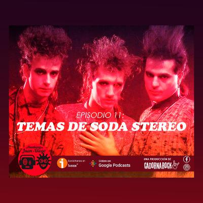 El ranking de Juan y Diego - EPISODIO 11 - Temas de Soda Stereo El ranking de Juan y Diego - EPISODIO 11 - Temas de Soda Stereo