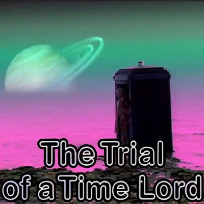 Sil, Samurai Warriors, and Shocking Sacrifices - THE TRIAL OF A TIME LORD - "MIndwarp"