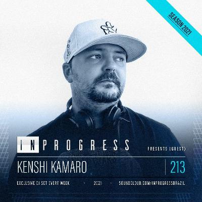 InProgress 213 - Kenshi Kamaro - 25-02-2021 InProgress 213 - Kenshi Kamaro - 25-02-2021