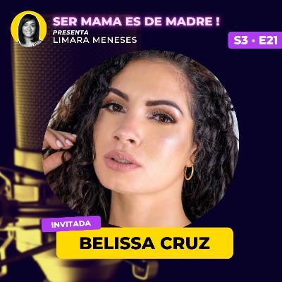 S3·E21 Belissa Cruz y Limara Meneses en Ser mamá es De Madre