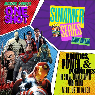 One Shot: Politics, Power, & Punchlines - The Social Commentary of Mark Millar One Shot: Politics, Power, & Punchlines - The Social Commentary of Mark Millar