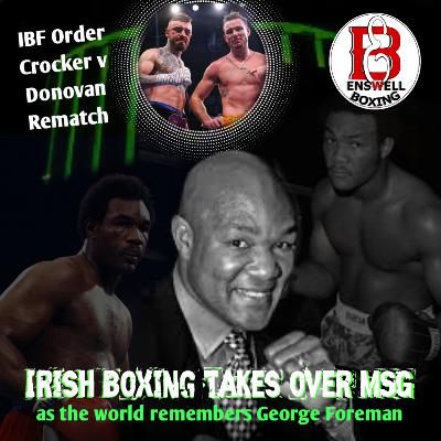 Irish Boxing Takes over MSG as the world remembers George Foreman