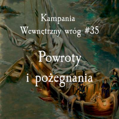 #WW35 - Powroty i pożegnania; Wewnętrzny Wróg; Warhammer 4 Edycja; Sesja RPG