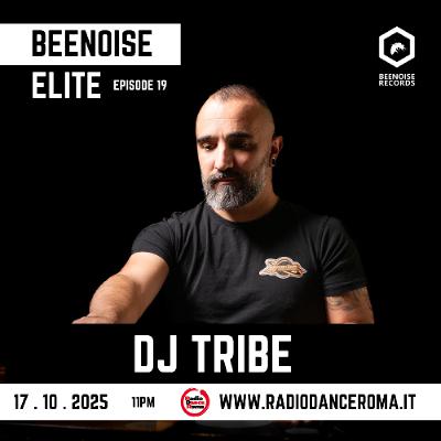 Beenoise elite ep. 19 with Dj Tribe